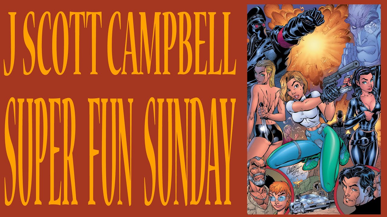 Super Fun Sunday J Scott Campbell