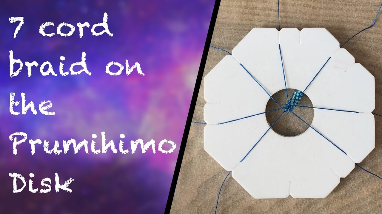 7 cord braid on the Prumihimo Disk