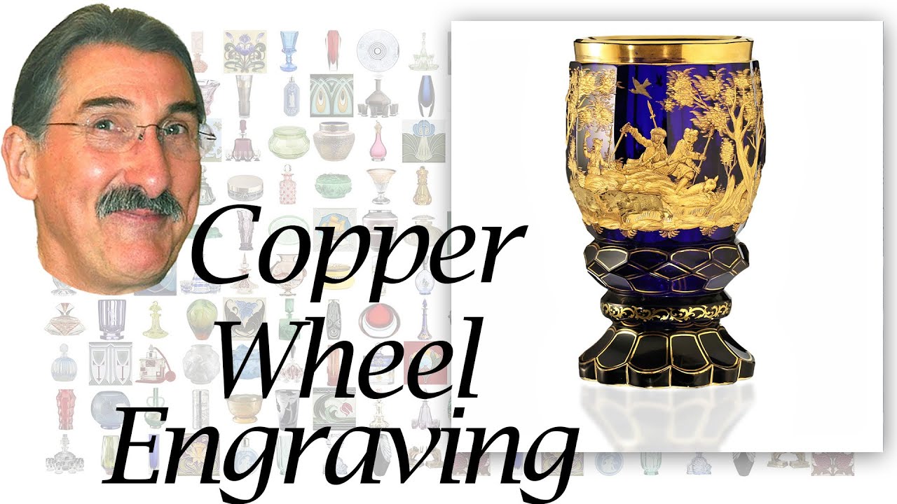 The Art of Copper Wheel Engraving