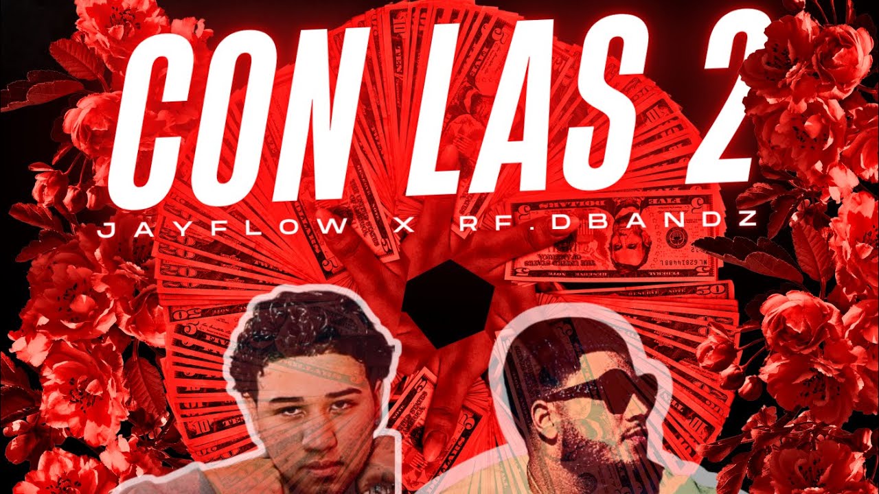 JayFlow ❌ RF. Dbandz - Con Las 2 (Audio Official)