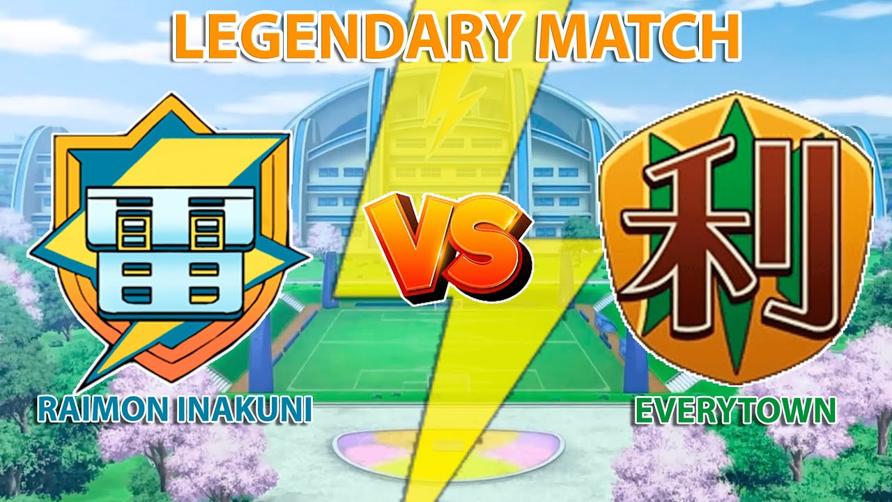 Raimon Inakuni VS Everytown | Inazuma Eleven GO Strikers 2013 LEGENDARY MATCH