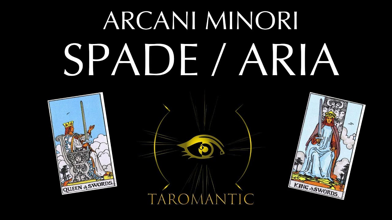 IL Significato degli Arcani minori : SPADE / ARIA #taromantic #tarocchi