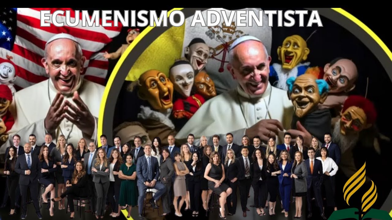 ECUMENISMO ADVENTISTA