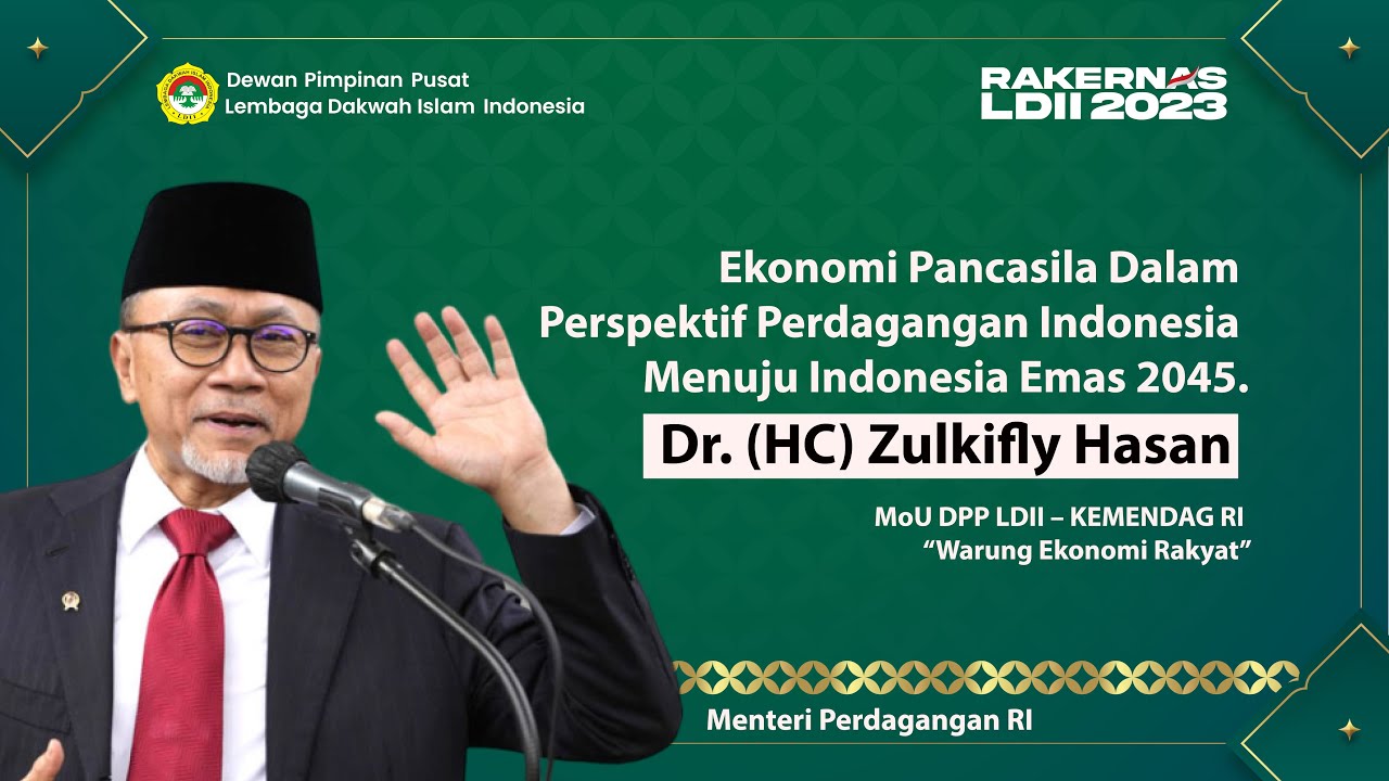 Rakernas LDII 2023: Pembekalan Materi Menteri Perdagangan RI, Zulkifly Hasan