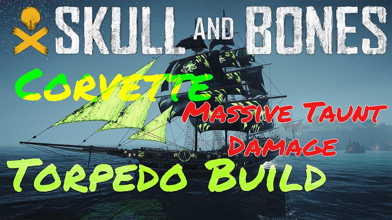 #ubiosftpartner #ubisoftcontentcreator Corvette Torpedo Build. #ubisoft #skullandbones #captaingti