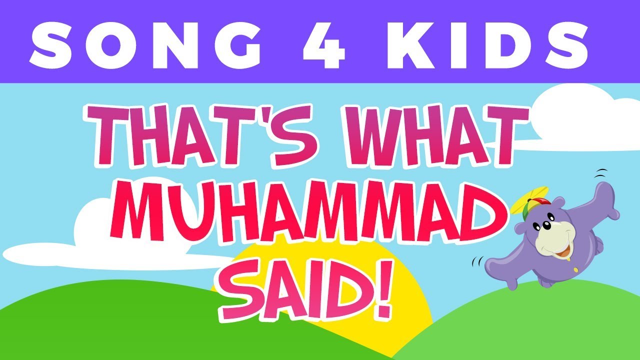 That's What Muhammad (saws) Said | Song for children with Zaky