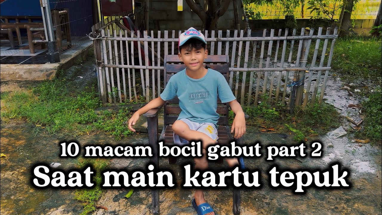 10 MACAM BOCIL GABUT SAAT MAIN KARTU TEPUK PART 2
