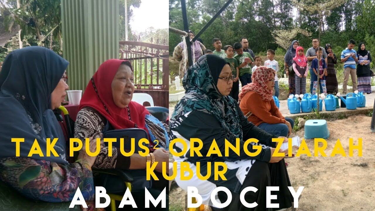 Tak putus² orang ziarah kubur Abam Bocey. S E D I H 😭😭