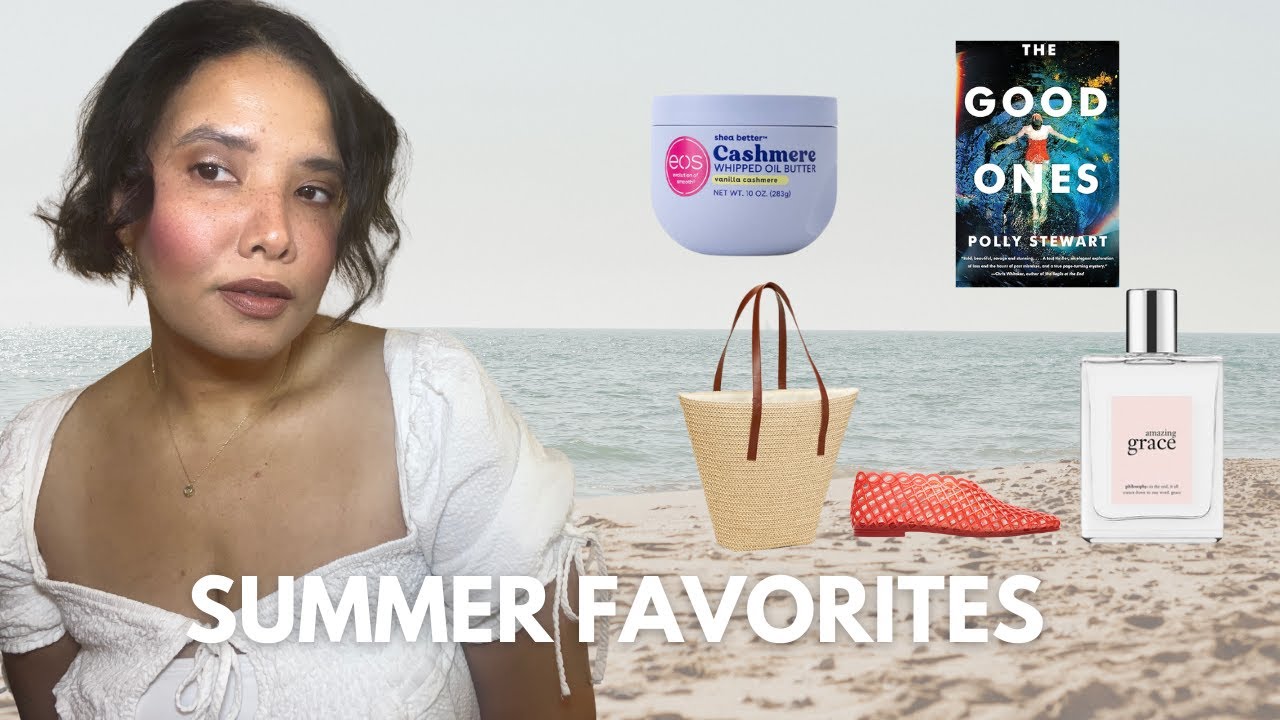 Summer Favorites 2025
