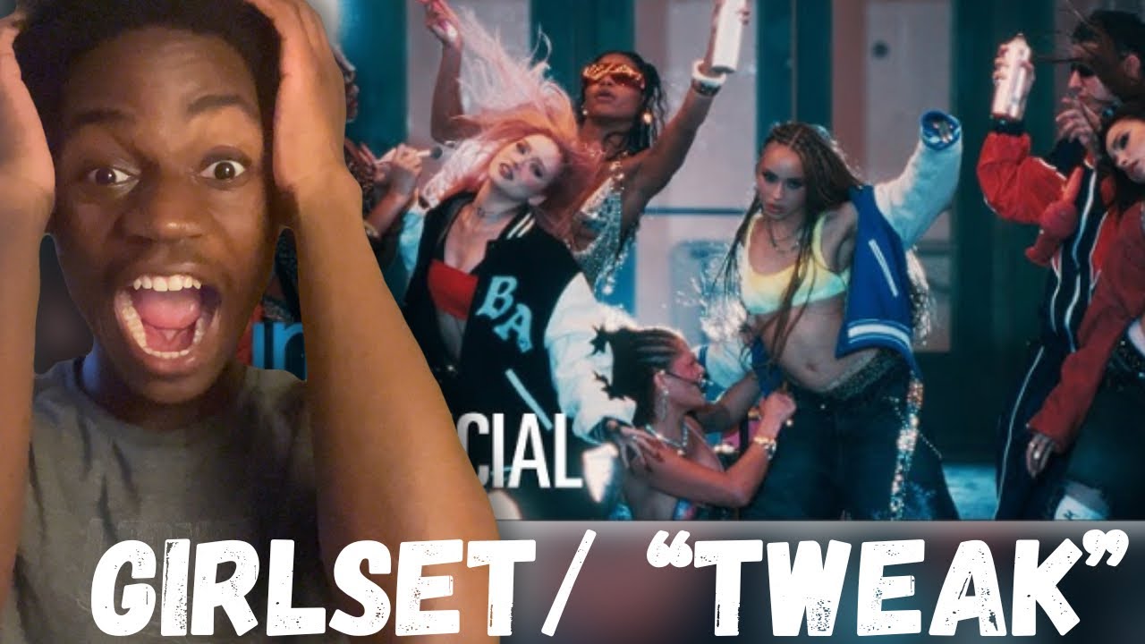 REACTING TO GIRLSET – ''Tweak''