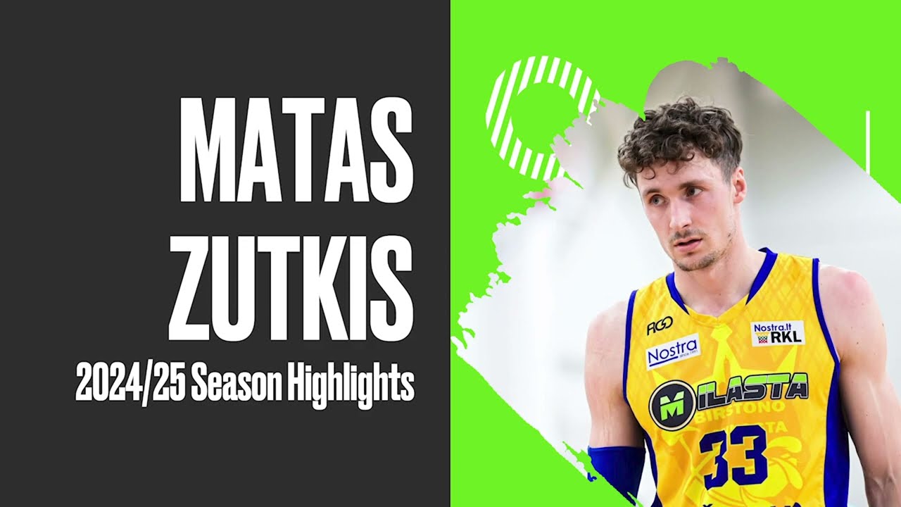 Matas Zutkis 2024/25 Season Highlights