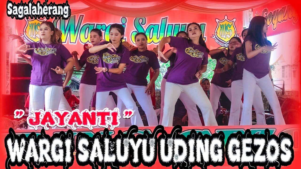 JAYANTI ~GOYANG JAIPONG WARGI SALUYU UDING GEZOS~SAGALAHERANG