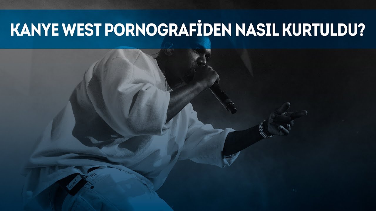 Kanye West Pornografiden Nasıl Kurtuldu? | Neverfap Akademi