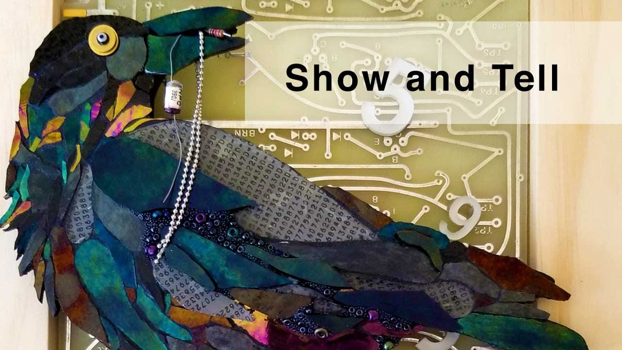Show And Tell : Mixed Media Mosaics