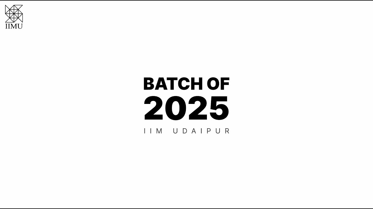 Batch Video | Class of 2025 | IIM Udaipur