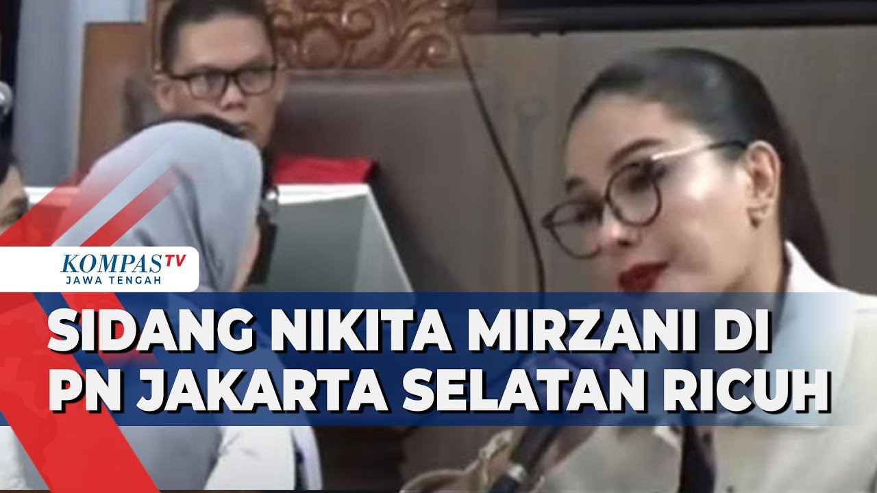 Sidang Nikita Mirzani di PN Jakarta Selatan Ricuh