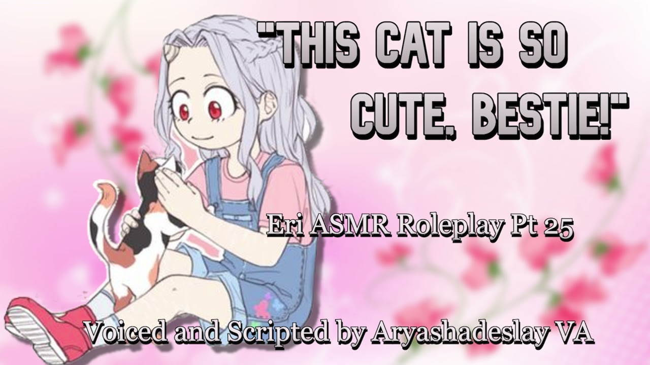 Вы с Эри находите бродячую кошку!: ASMR-ролевая игра Эри, часть 25 [Моя геройская академия][F4A]