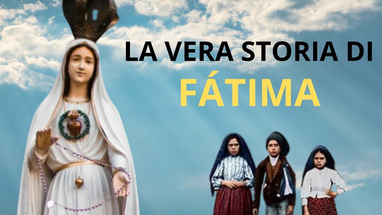 Storia completa delle apparizioni della Madonna di Fatima
