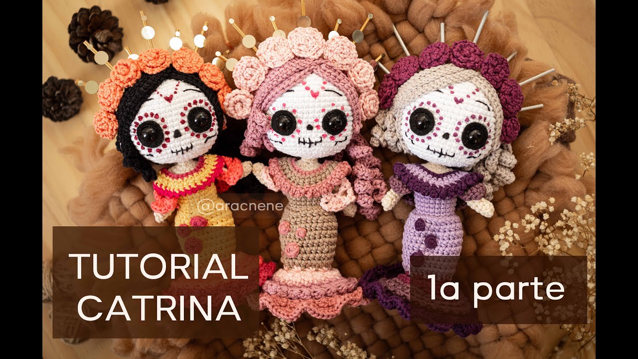 Catrina a crochet TUTORIAL (Parte 1)