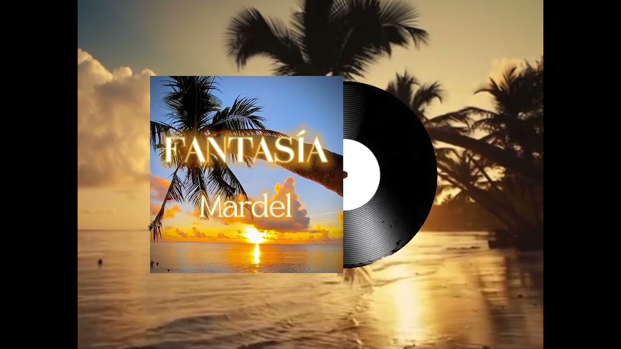 Mardel - FANTAS&Iacute;A 🔮(visualizer)
