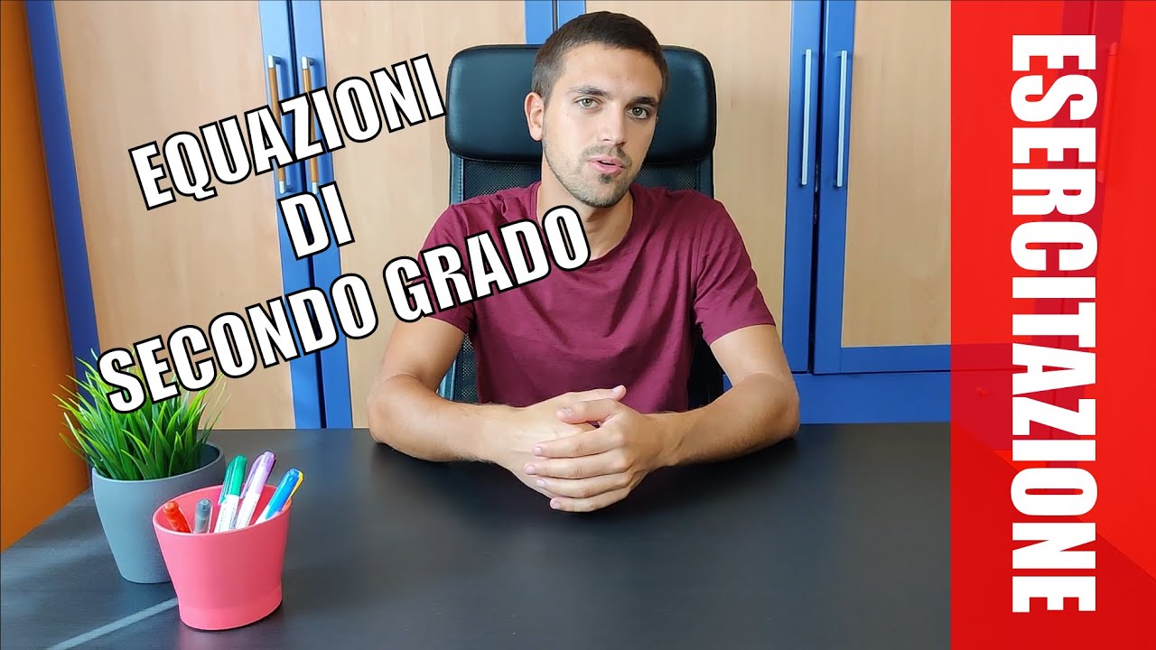 #ESERCITAZIONE Equazioni di Secondo grado