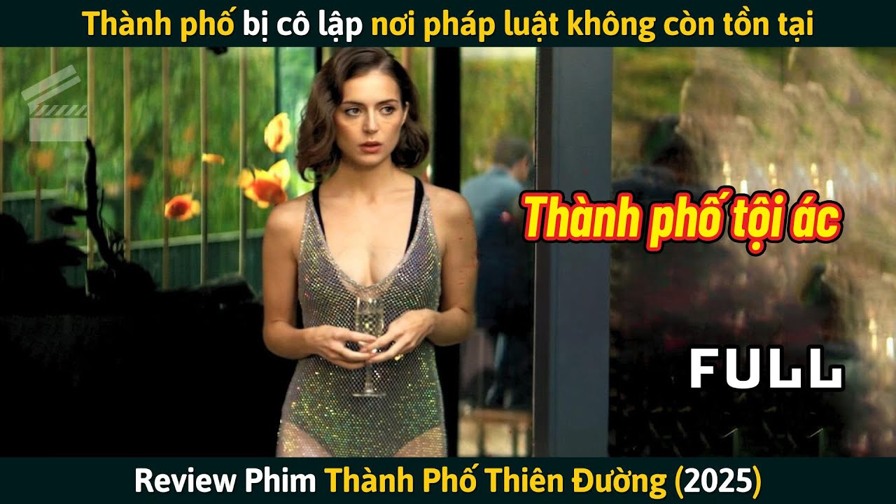 [Review Phim] Thành Phố Bị Cô Lập Nơi Pháp Luật Không Còn Tồn Tại