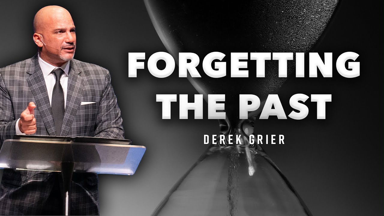Forgetting The Past I Derek Grier