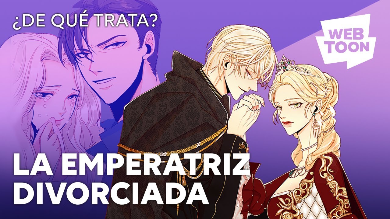 La emperatriz divorciada | ¿De qué trata? | WEBTOON