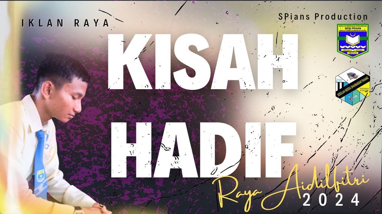 Iklan Raya ~ KISAH HADIF   