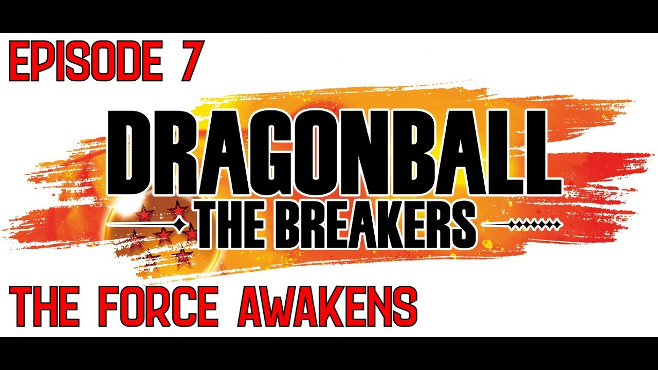 The Force Awakens - Dragon Ball The Breakers Episode 7