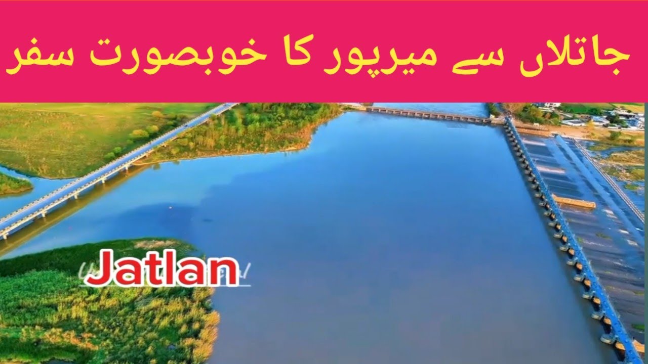 Jatlan To Mirpur Travel/ Beautiful views