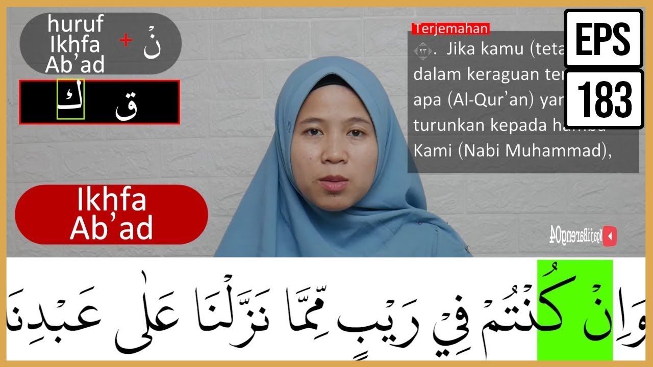 PEMBAHASAN TAJWID SURAH AL BAQARAH AYAT 23-24 ARTINYA, CARA BACA & CONTOH PENGUCAPANNYA - EPS 183