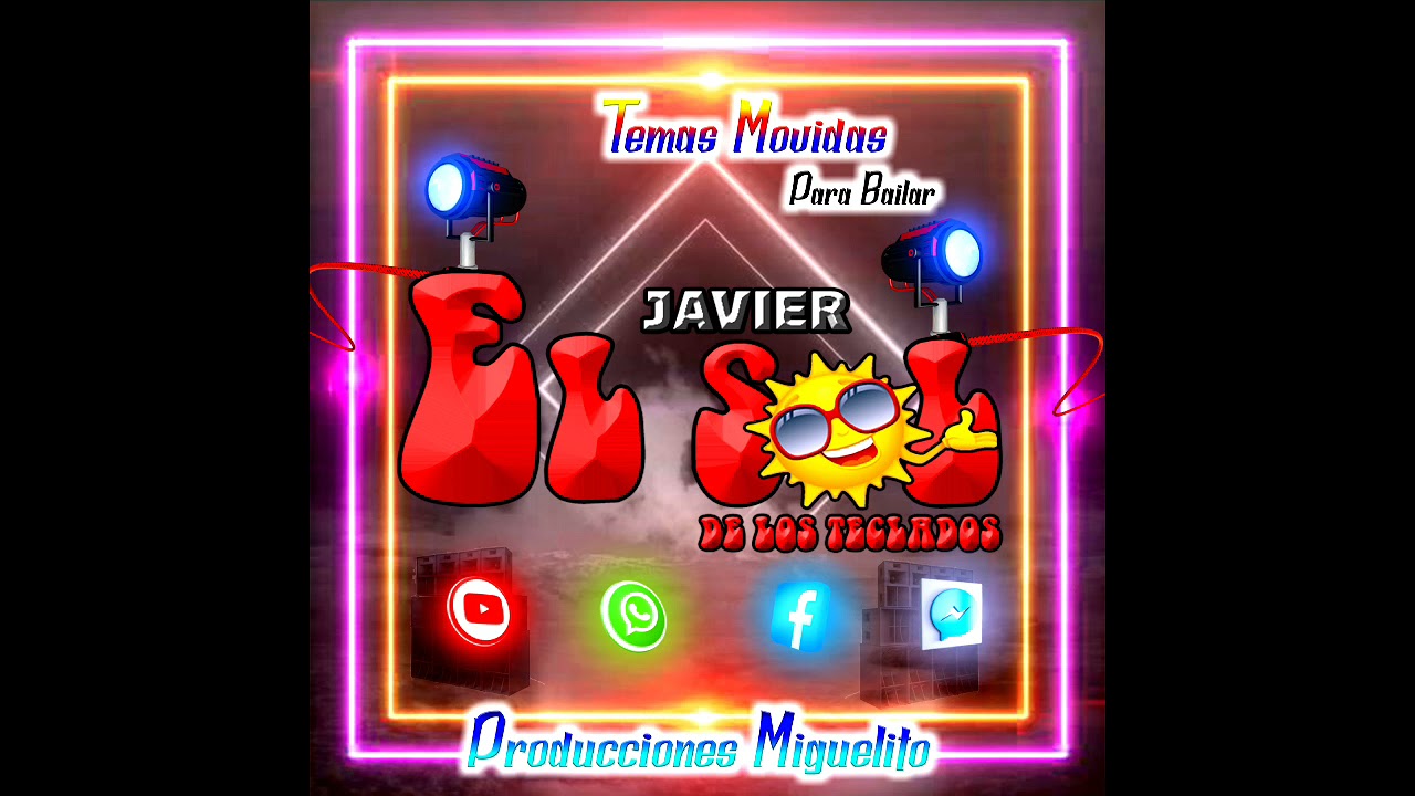 POPURRI CUMBIAS PARA BAILAR_JAVIER EL SOL DE LOS TECLADOS VOL 3