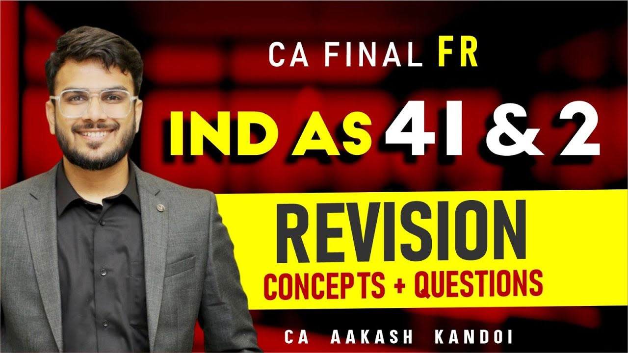 IND AS 41 & IND AS 2 Revision | In Just 50 Minutes | Concepts + Imp Ques | CA Aakash Kandoi