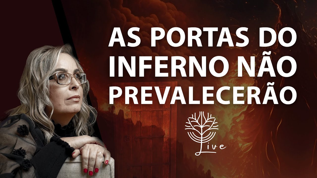 As Portas do Inferno Não Prevalecerão