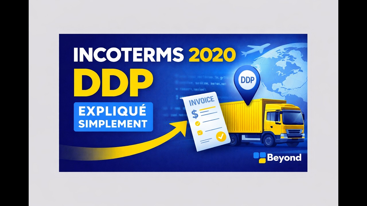 Incoterms&reg; 2020 &ndash; DDP expliqu&eacute; simplement (Delivered Duty Paid)