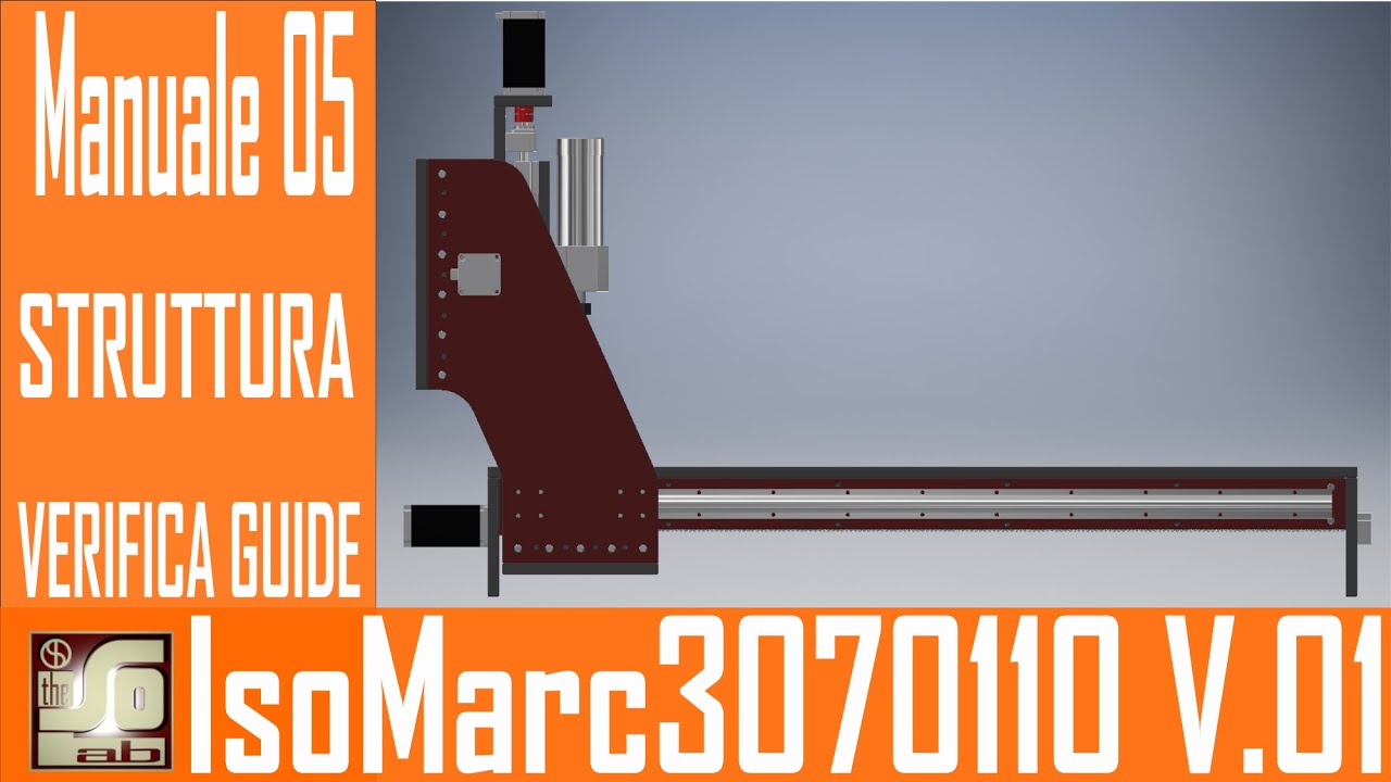 CNC IsoMarc 3070110 V.01 - Manuale 05 - Verifiche preliminari alla costruzione della struttura