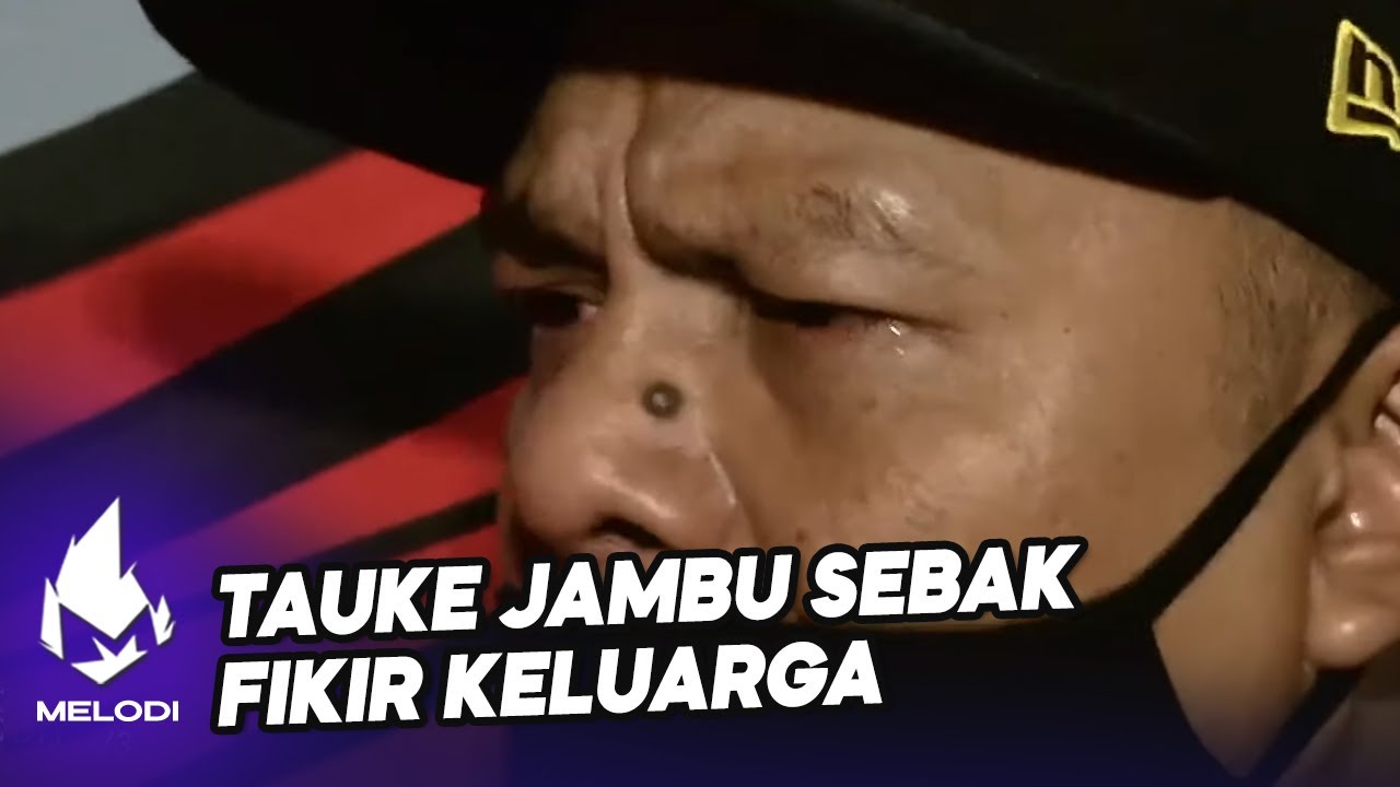 Tauke Jambu Sebak Fikir Keluarga | Melodi (2021)