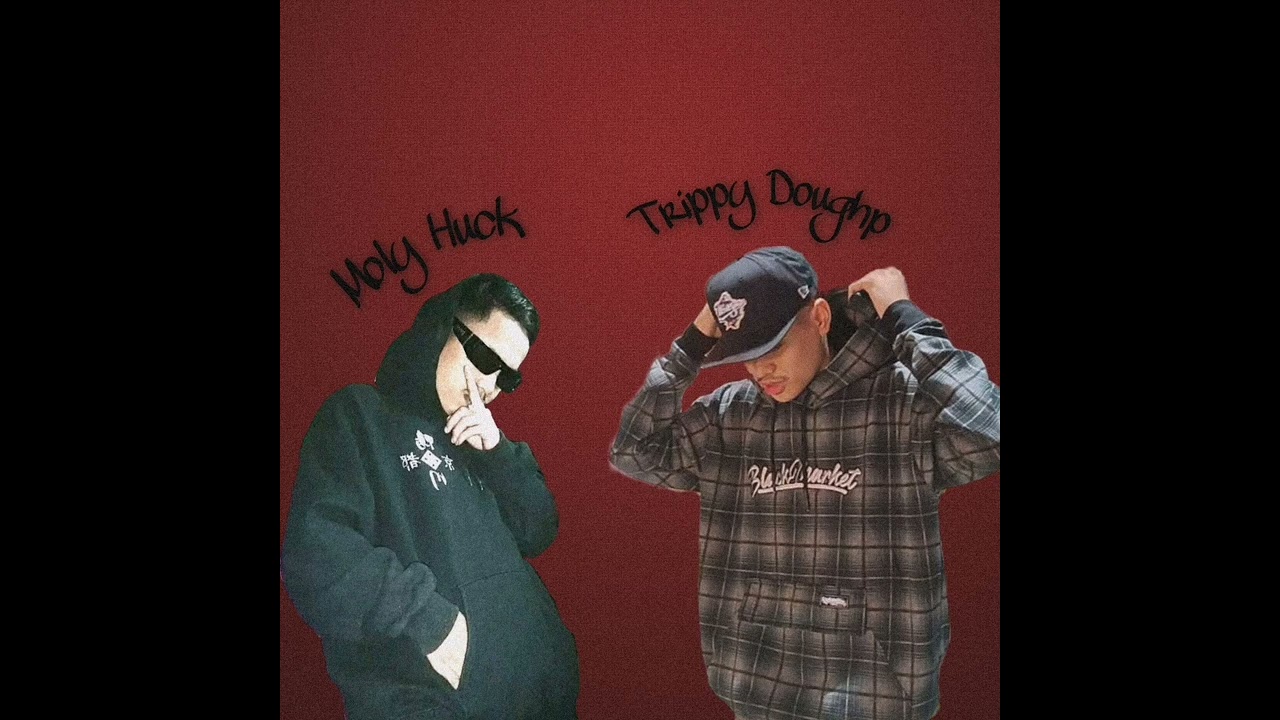 Moly Huck x Trippy Doughp - R&P (respeto at pakikisama) (prod by. BeatsbySher)