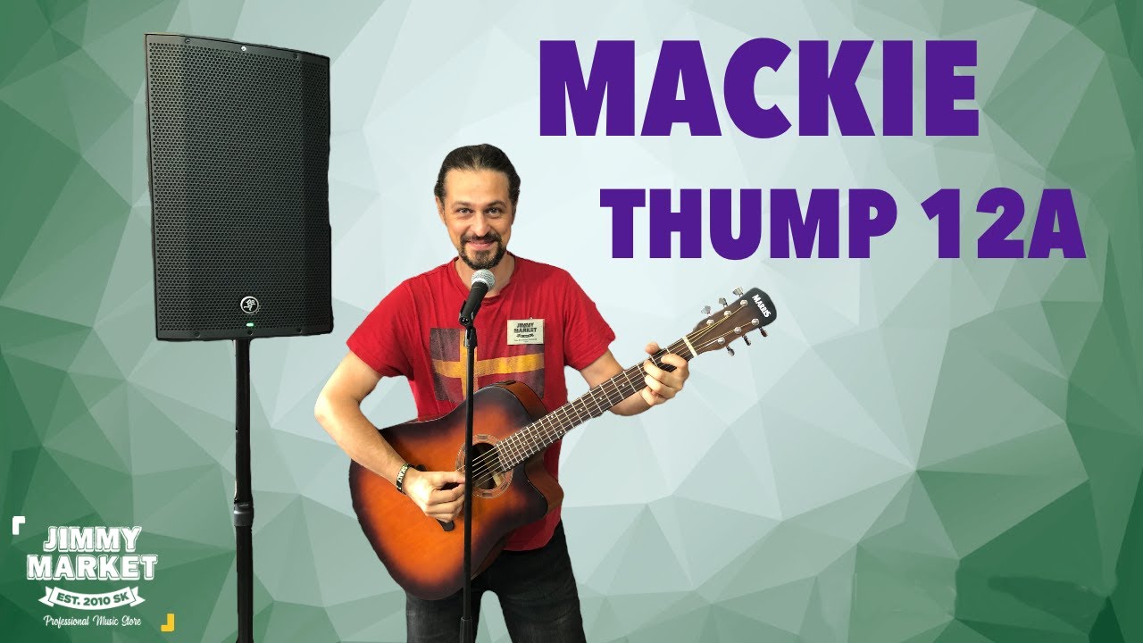 MACKIE Thump 12A Akt&iacute;vny reprobox - Recenzia JIMMY MARKET