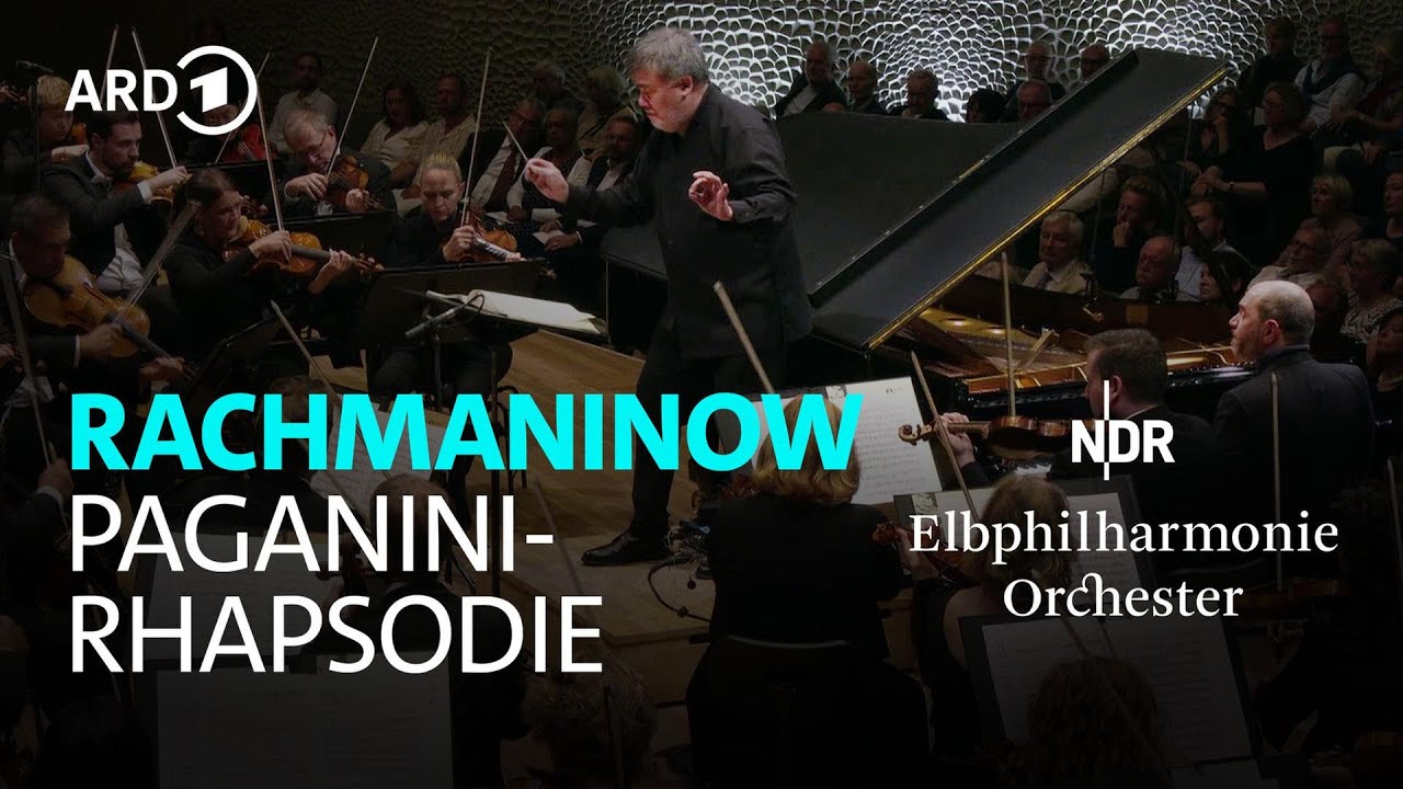 Rachmaninow - Paganini-Rhapsodie | Kirill Gerstein | Alan Gilbert | NDR Elbphilharmonie Orchester