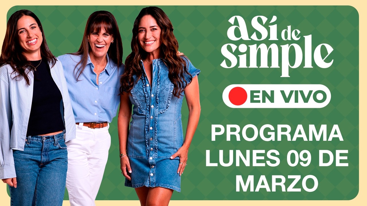 🔴 EN VIVO |  ASÍ DE SIMPLE con:  Sandra Plevisani, Mari Calixtro y María Plevisani 💚