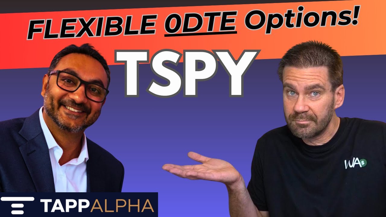 TSPY: Fintech-Powered Option Income Fund from TappAlpha - Interview with founder Si Katara