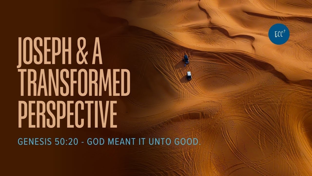 Sunday 8th February - Joseph, And a Transformed Perspective