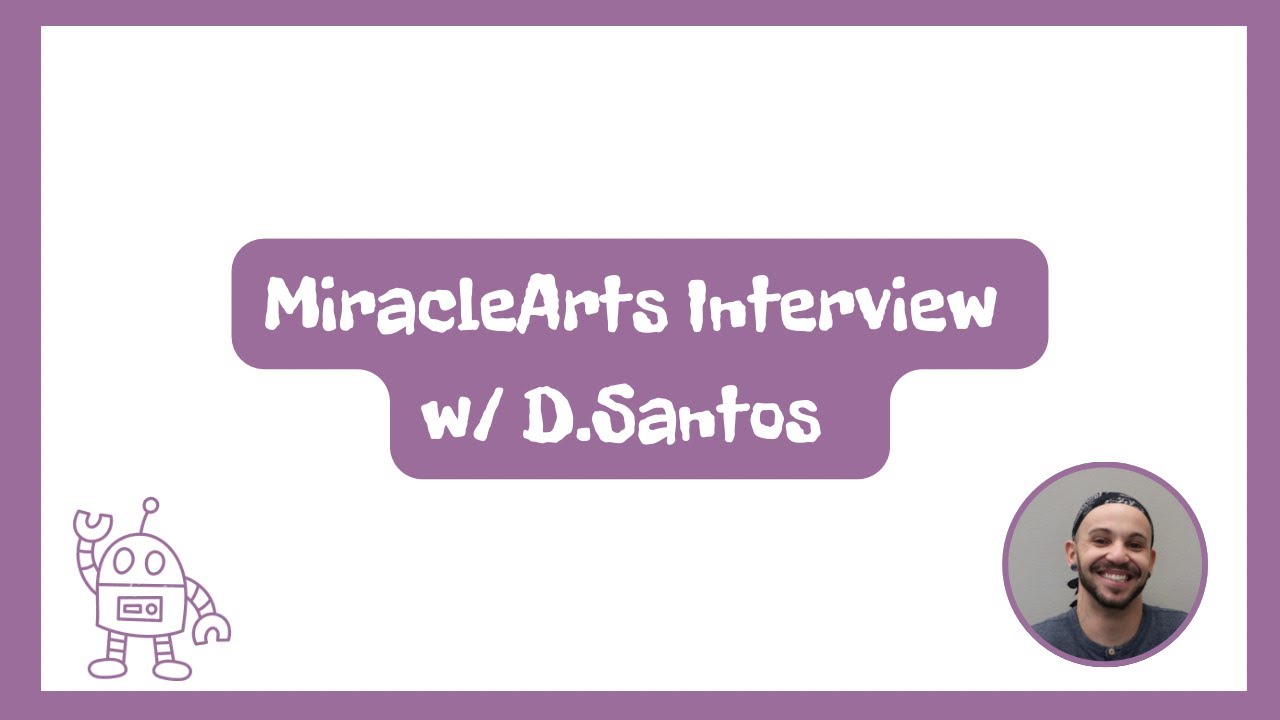 MiracleArts Interview - D.Santos