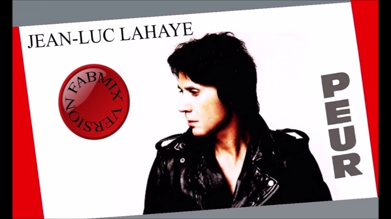 Jean Luc Lahaye - Peur  - Longue version Fabmix -1986