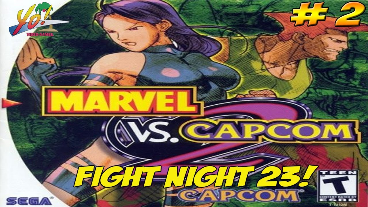 YoVideogames Fight Night 2023! Marvel vs Capcom 2! Part 2