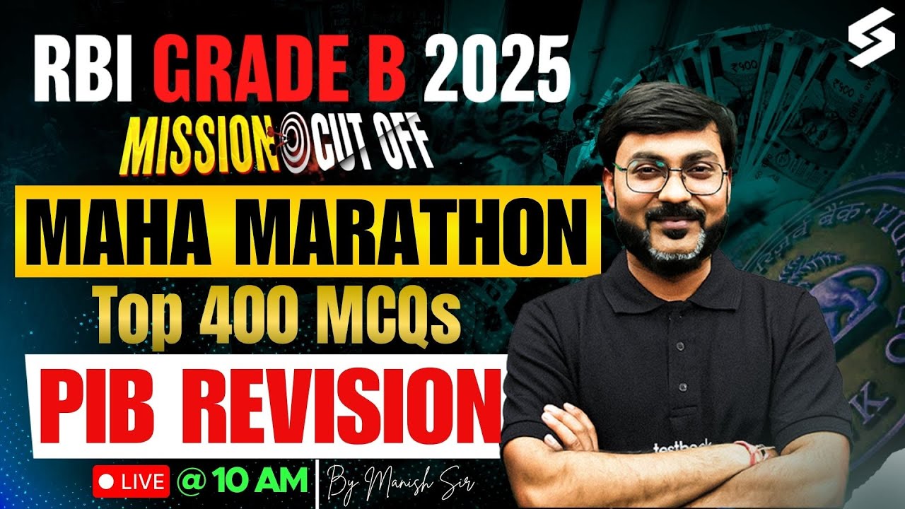 PIB Current Affairs Last 6 Months Revision for RBI 2025 | RBI Grade B Marathon 2025 | PIB Manish Sir