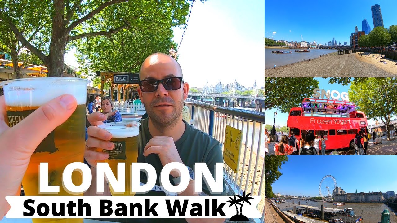 London South Bank - River Thames and South Bank walking tour