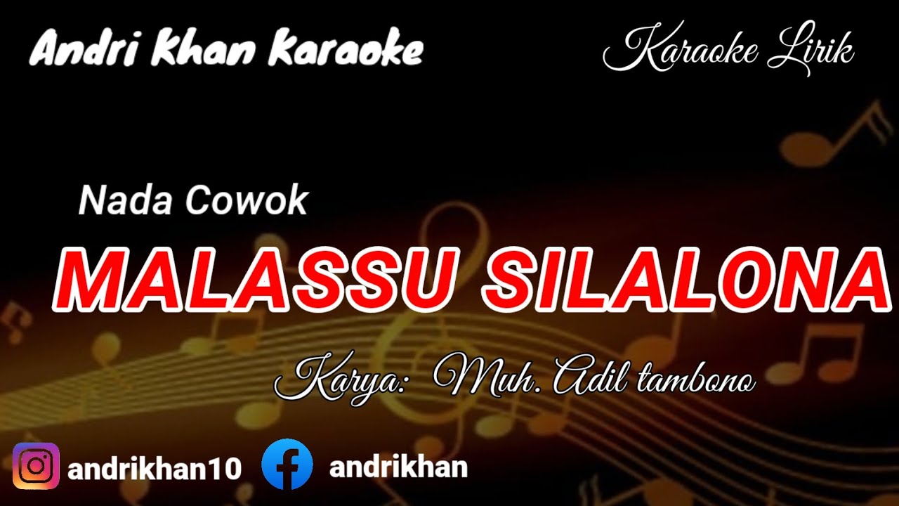 KARAOKE LIRIK MANDAR VERSI ANDRI KHAN ~ MALASSU SILALONA ~ (NADA COWOK) CIPT : MUH. ADIL TAMBONO